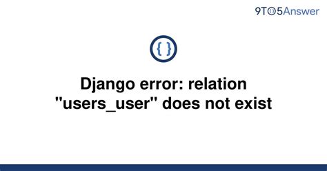 Django : Relation does not exist error in Django [ Beautify Your Computer : https://www. . Relation does not exist django